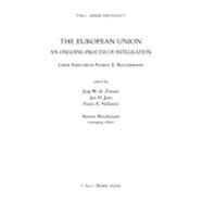 The European Union: An Ongoing Process of Integration by Edited by Jaap W. de Zwaan , Jan H. Jans , Frans A. Nelissen , Steven Blockmans, 9789067041874