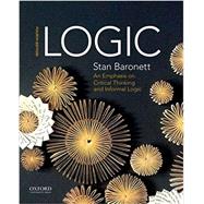 Logic An Emphasis on Critical Thinking and Informal Logic by Baronett, Stan, 9780190691875