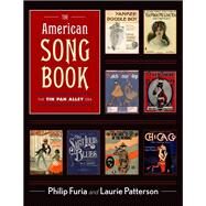 The American Song Book The Tin Pan Alley Era by Furia, Philip; Patterson, Laurie J., 9780199391875
