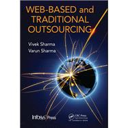Web-Based and Traditional Outsourcing by Sharma, Vivek; Sharma, Varun; Rajasekaran, K. S., 9780367381875