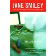 The Age of Grief by SMILEY, JANE, 9780385721875