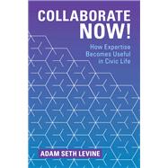 Collaborate Now! by Adam Seth Levine, 9781009411875