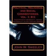 Political, Religious, and Social Commentaries by Sweeley, John W., 9781505401875