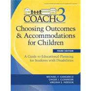 Choosing Outcomes & Accommodations for Children Coach by Giangreco, Michael F.; Cloninger, Chigee J., Ph.D.; Iverson, Virginia S., 9781598571875