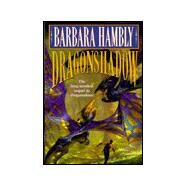 Dragonshadow by HAMBLY, BARBARA, 9780345421876