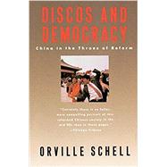 Discos and Democracy by SCHELL, ORVILLE, 9780385261876