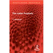 The Latter Prophets by T. Henshaw, 9781032931876