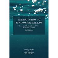 Introduction to Environmental Law by Miller, Jeffrey; Powers, Ann; Elder, Nancy; Coplan, Karl, 9781585761876