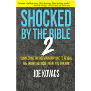 Shocked by the Bible 2 by Kovacs, Joe, 9781610881876