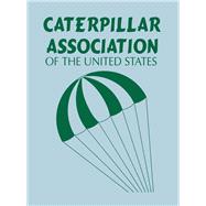 Caterpillar Association of the United States by Caterpillar Association of the United States, 9781681621876