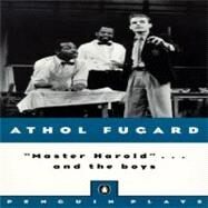 Master Harold . . . And The Boys by Fugard, Athol (Author), 9780140481877