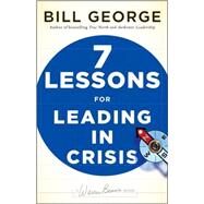 Seven Lessons for Leading in Crisis by George, Bill, 9780470531877