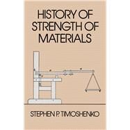 History of Strength of Materials by Timoshenko, Stephen P., 9780486611877