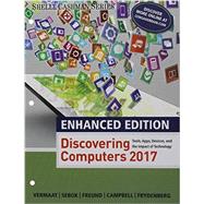 Enhanced Discovering Computers 2017, Loose-Leaf Version by Vermaat, Misty; Sebok, Susan; Freund, Steven; Frydenberg, Mark; Campbell, Jennifer, 9781337251877