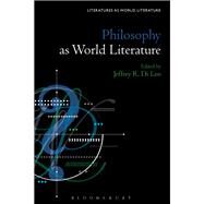 Philosophy As World Literature by Di Leo, Jeffrey R.; Beebee, Thomas Oliver, 9781501351877