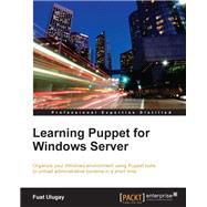 Learning Puppet for Windows Server by Ulugay, Fuat, 9781785281877
