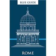 Blue Guide Rome Twelfth Edition by MacAdam, Alta; Barber, Annabel, 9781905131877