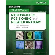 Workbook for Textbook of Radiographic Positioning and Related Anatomy, 9th Edition by Lampignano, John P.; Kendrick, Leslie E., 9780323481878