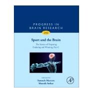 Sport and the Brain by Sarkar, Mustafa; Marcora, Samuele, 9780444641878
