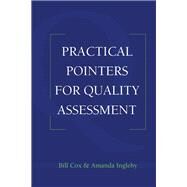 PRACTICAL POINTERS FOR QUALITY ASSESSMENT by Cox, Bill, 9780749421878