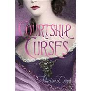 Courtship and Curses by Doyle, Marissa, 9780805091878