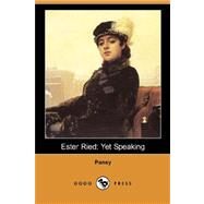 Ester Ried : Yet Speaking by Pansy, 9781406541878