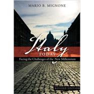 Italy Today : Facing the Challenges of the New Millennium Revised Edition by Mignone, Mario B., 9781433101878