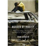 Mugged by Reality by Agresto, John, 9781594031878
