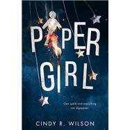 Paper Girl by Wilson, Cindy R., 9781640631878