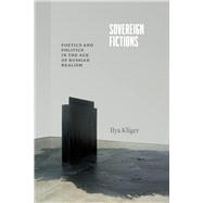 Sovereign Fictions by Ilya Kliger, 9780226831879