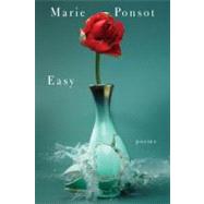 Easy Poems by Ponsot, Marie, 9780375711879