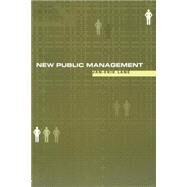 New Public Management: An Introduction by Lane,Jan-Erik, 9780415231879