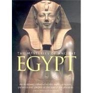 Mysteries of Ancient Egypt : An Illustrated Reference to the Myths, Religions, Pyramids and Temples of the Land of the Pharaohs by Oakes, Lorna; Gahlin, Lucia, 9780754811879