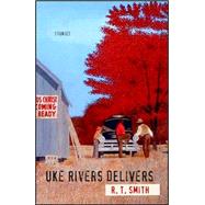 Uke Rivers Delivers by Smith, R. T., 9780807131879