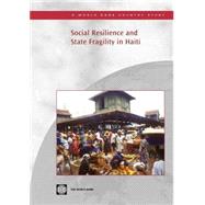 Social Resilience and State Fragility in Haiti by Verner, Dorte; Egset, Willy, 9780821371879