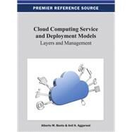 Cloud Computing Service and Deployment Models by Bento, Alberto M.; Aggarwal, Anil K.; Mason, Richard O., 9781466621879
