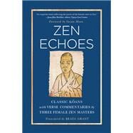 Zen Echoes by Grant, Beata; Moon, Susan, 9781614291879