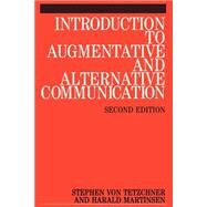 Introduction to Augmentative and Alternative Communication by von Tetzchner, Stephen; Martinsen, Harald, 9781861561879