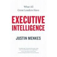 Executive Intelligence by Menkes, Justin, 9780060781880
