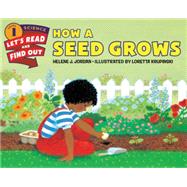 How a Seed Grows by Jordan, Helene J.; Krupinski, Loretta, 9780062381880