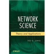 Network Science Theory and Applications by Lewis, Ted G., 9780470331880