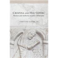 Crispina and Her Sisters by Schenk, Christine, 9781506411880