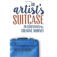 The Artist's Suitcase by Sanders, Kent, 9781515011880
