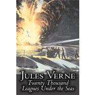 Twenty Thousand Leagues Under the Seas: An Underwater Tour of the World by Verne, Jules; Walter, F. P., 9781606641880