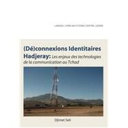 Deconnexions Identitaires Hadjeray by Seli, Djimet, 9789956791880