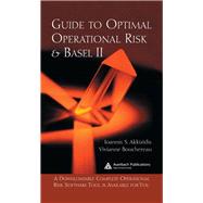 Guide to Optimal Operational Risk and Basel II by Akkizidis, Ioannis S.; Bouchereau, Vivianne, 9780367391881