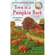 Town in a Pumpkin Bash by Haywood, B.B., 9780425251881