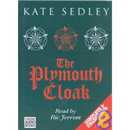 The Plymouth Cloak by Sedley, Kate; Jerrom, Ric, 9780754001881