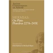 Hermias by Baltzly, Dirk; Share, Michael, 9781350051881