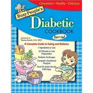 Busy Peoples Diabetic Cookbook: Healthy Cooking The Entire Family Can Enjoy by Hall, Dawn, 9781401601881